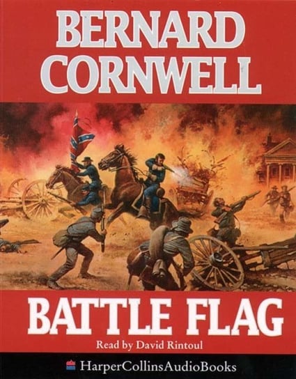 Battle Flag (The Starbuck Chronicles, Book 3) Cornwell Bernard