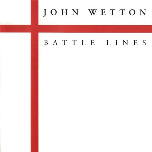 Battle Lines John Wetton