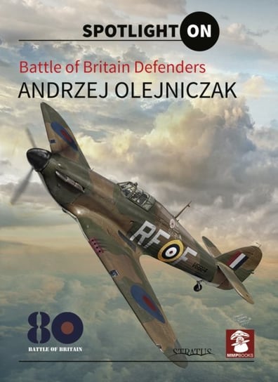 Battle Of Britain Defenders Olejniczak Andrzej