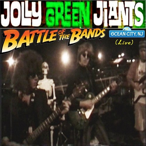 Battle of the Bands Ocean City, NJ Jolly Green Jiants