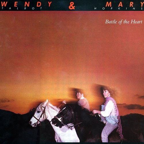 Battle Of The Heart Wendy & Mary