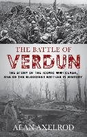 Battle of Verdun Axelrod Alan
