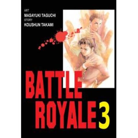 Battle Royale. Tom 3 Taguchi Masayuki, Takami Koushun