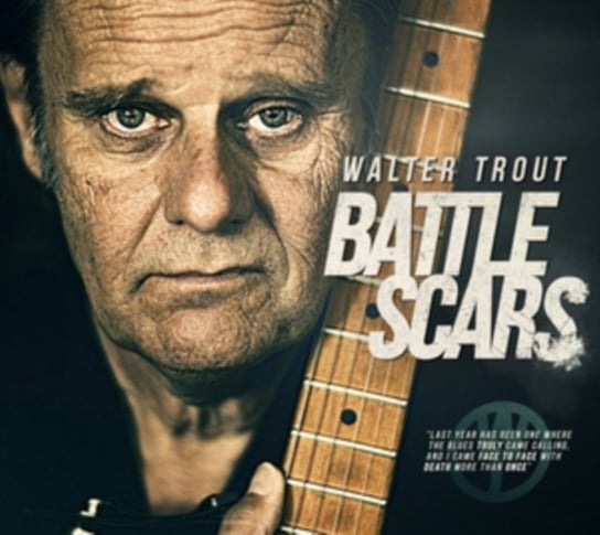 Battle Scars (Deluxe Edition) Trout Walter