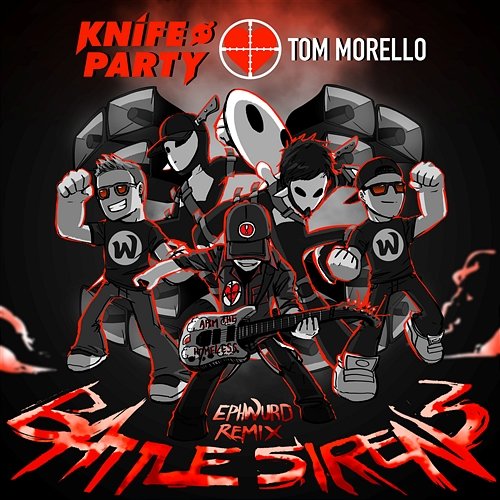 Battle Sirens Knife Party & Tom Morello