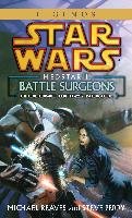 Battle Surgeons: Star Wars Legends (Medstar, Book I) Perry Steve, Reaves Michael