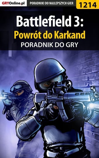 Battlefield 3: Powrót do Karkand - poradnik do gry Kulka Piotr MaxiM