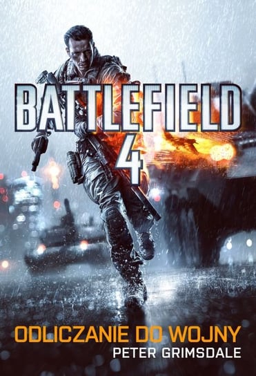 Battlefield 4. Odliczanie do wojny Grimsdale Peter