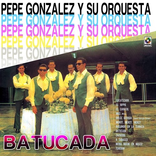 Batucada Pepe González y su Orquesta