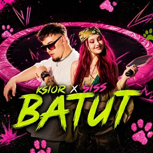 BATUT KSIOR, Siss