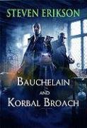 Bauchelain and Korbal Broach Erikson Steven