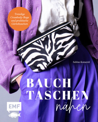 Bauchtaschen nähen Edition Michael Fischer