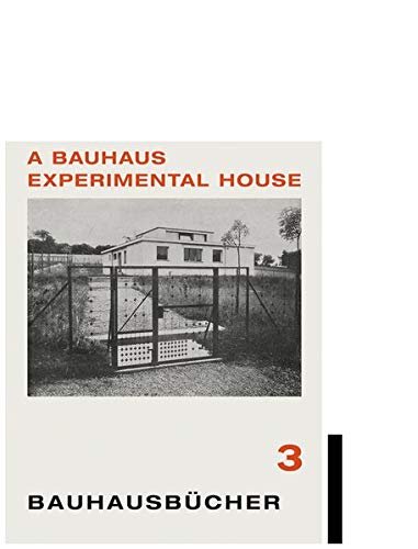 Bauhaus Experimental House. Bauhausbucher 3. 1925 Adolf Meyer