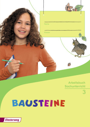BAUSTEINE Sachunterricht 3. Arbeitsbuch Diesterweg Moritz, Diesterweg M.