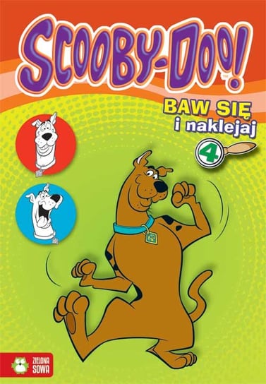 Baw się i naklejaj ze ScoobyDoo 4 Opracowanie zbiorowe