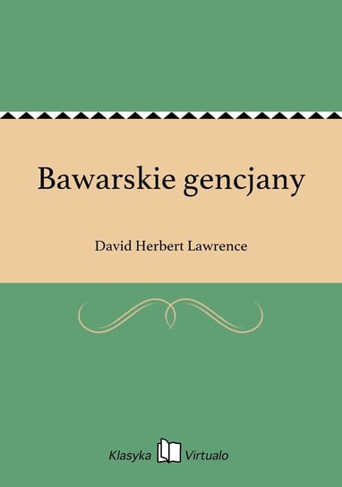 Bawarskie gencjany Lawrence David Herbert