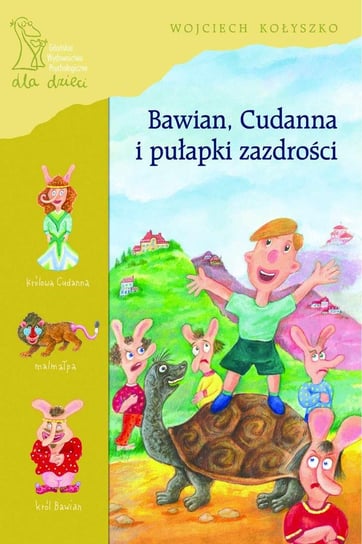 Bawian, Cudanna i pułapki zazdrości Kołyszko Wojciech