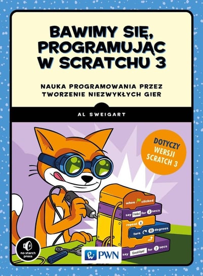 Bawimy się, programując w Scratchu 3 - ebook mobi Sweigart Albert