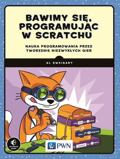Bawimy się, programując w Scratchu Sweigart Albert