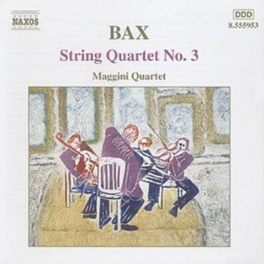 BAX STRRING QUARTET NO3 MAGGIN Maggini Quartet