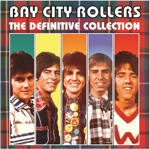 Bay City Rollers: The Definitive Collection Bay City Rollers