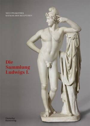 Bayerische Staatsgemäldesammlungen. Neue Pinakothek. Katalog der Skulpturen. Bd.1 Deutscher Kunstverlag