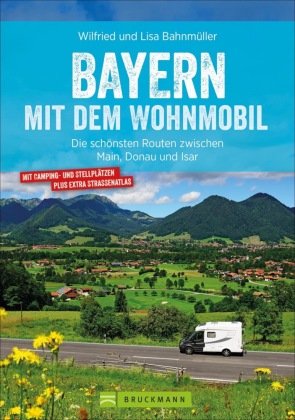 Bayern mit dem Wohnmobil Bruckmann