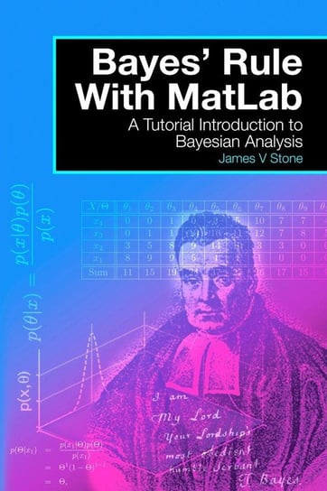 Bayes' Rule with MatLab Stone James V