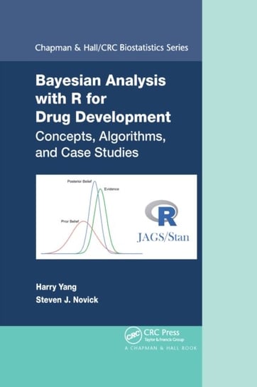 Bayesian Analysis with R for Drug Development: Concepts, Algorithms, and Case Studies Harry Yang