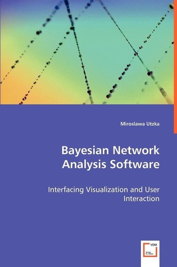 Bayesian Network Analysis Software Utzka Miroslawa
