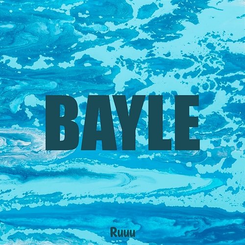 BAYLE Ruuu