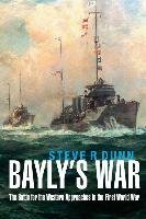Bayly's War Dunn Steve R.
