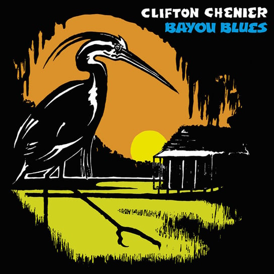 Bayou Blues (Limited Edition), płyta winylowa Chenier Clifton