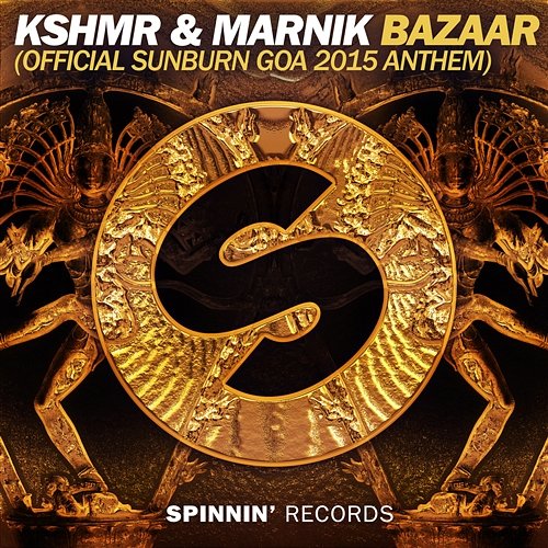 Bazaar (Official Sunburn Goa 2015 Anthem) KSHMR & Marnik