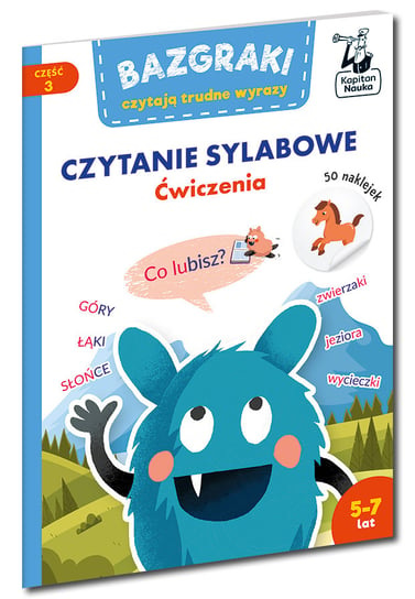 Bazgraki czytają trudne wyrazy. Czytanie sylabowe. Ćwiczenia Opracowanie zbiorowe