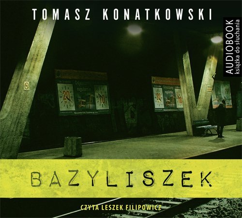 Bazyliszek Konatkowski Tomasz