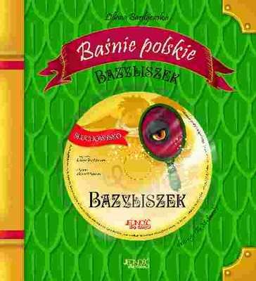 Bazyliszek + CD Bardijewska Liliana