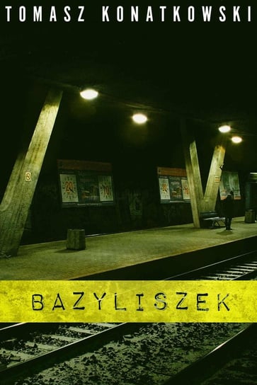 Bazyliszek. Tom 4 - ebook epub Konatkowski Tomasz