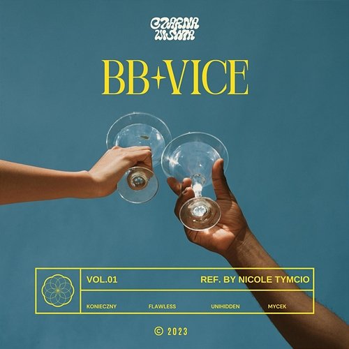 BB-VICE Flawless, Czarna Wiśnia, Mycek feat. Unihidden, Nicole Tymcio, Konieczny