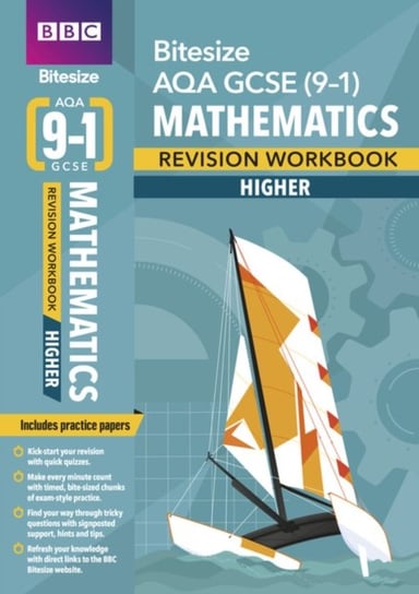 BBC Bitesize AQA GCSE (9-1) Maths Higher Workbook (home learning, 2021 assessments and 2022 exams) Opracowanie zbiorowe