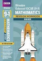 BBC Bitesize Edexcel GCSE (9-1) Maths Higher Workbook Bbc Active