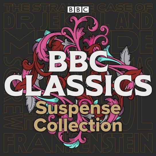 BBC Classics: Suspense Collection James Henry, Stevenson Robert Louis, Dickens Charles, Mary Shelley