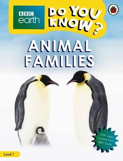 BBC Earth Do You Know? Animal Families Opracowanie zbiorowe