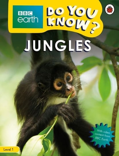 BBC Earth Do You Know? Jungles Opracowanie zbiorowe