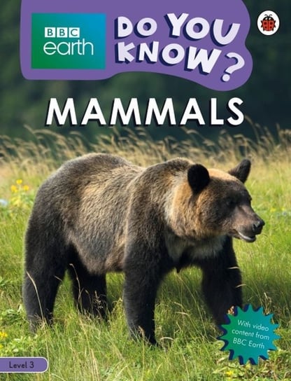 BBC Earth Do You Know? Mammals Opracowanie zbiorowe