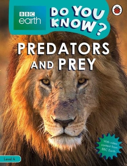 BBC Earth Do You Know? Predators and Prey Opracowanie zbiorowe