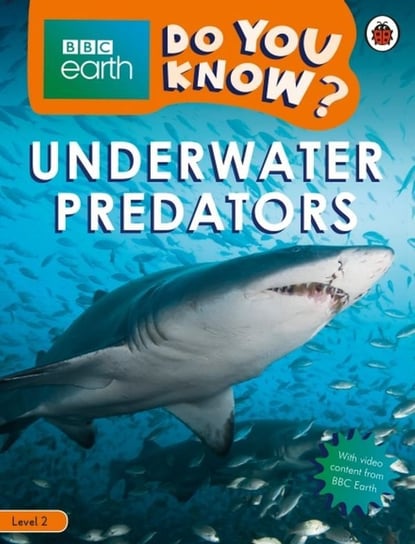 BBC Earth Do Yu Know? Underwater Predators Opracowanie zbiorowe