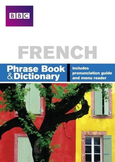BBC French Phrasebook & Dictionary Carol Stanley, Phillippa Goodrich