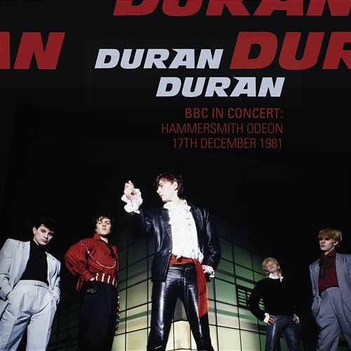 BBC in Concert: Hammersmith Odeon, 17th December 1981 Duran Duran