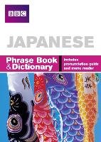 BBC Japanese Phrasebook and Dictionary Motoyoshi Akiko